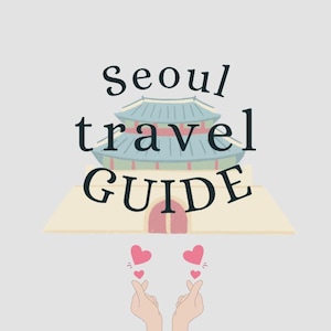 Seoul 5-Day Travel Itinerary PDF | First-Time Korea Trip Guide + Planner