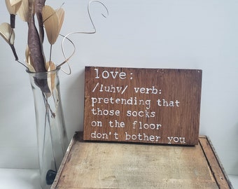 Reclaimed Wood Love Snarky Sign