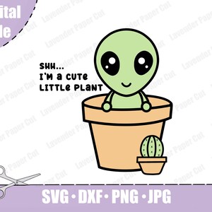 Alien Pflanze SVG, Layered SciFi Design, Kawaii Alien und Pflanze, lustige Pflanzenmutter, verrückte Pflanzenlady PNG, süßes Alien Clipart, Cricut Silhouette