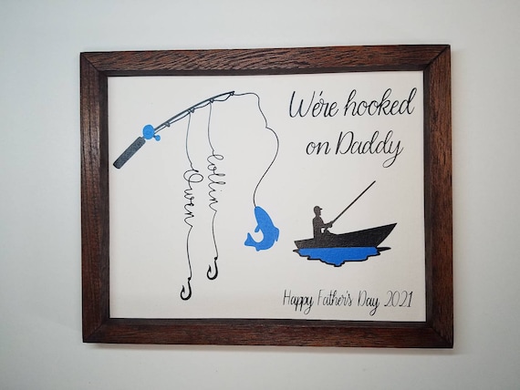 Hooked on Daddy Custom Fishing Signs, Personalized Father's Day