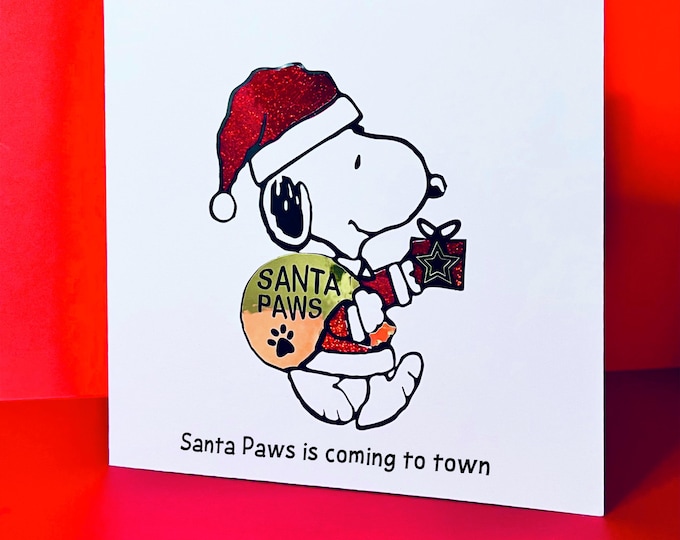 "Santa paws is coming to town" Christmas card