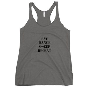 1-Women's Racerback Tank Eat Dance Sleep Repeat Dancer image 4