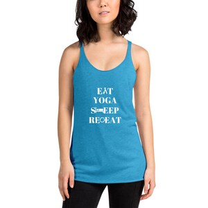 1-Women's Racerback Tank | Yoga | Eat Yoga Sleep Repeat