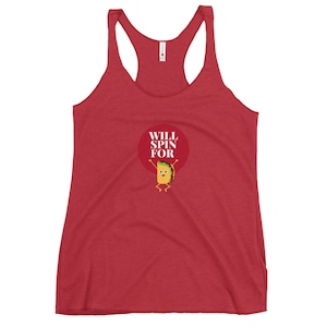 1-Women's Racerback Tank | Will Spin for Tacos | Spinning |