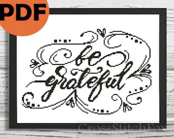 Be Grateful cross stitch pattern PDF, home decor cross stitch, wall decor DIY gift, quote cross stitch