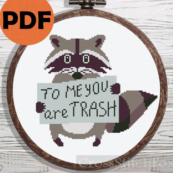 To me you are trash raccoon cross stitch pattern PDF, funny cross stitch, trash panda cross stitch