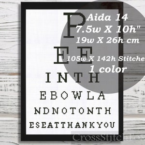 Puede incluir: Patr&oacute;n de punto de cruz en blanco y negro para una tabla de visi&oacute;n con el texto "P E INTH EBOWLA NDNOTONTH ESEATTHANKYOU" y el texto "Aida 14 7.5w X 10h" 19w X 26h cm 105w X 142h Stitches 1 color".