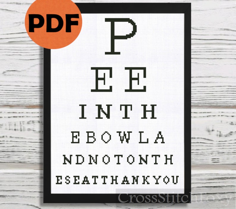 Puede incluir: Carta de prueba de visi&oacute;n en blanco y negro con el texto "P E E I N T H E B O W L A N D N O T O N T H E S E A T T H A N K Y O U".