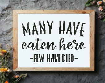 Funny Kitchen Quote Cross Stitch Pattern: "Many Have Eaten Here" (PDF Pattern)