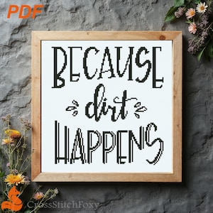 Because Dirt Happens Cross Stitch Pattern: Funny Laundry Room Decor (PDF Pattern)