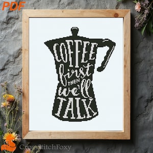 Coffee First Cross Stitch Pattern: Kitchen Decor  (PDF Download)