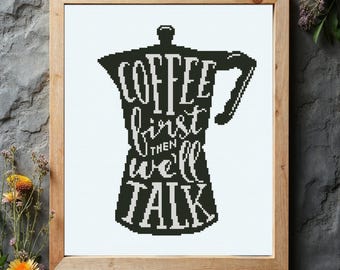 Coffee First Cross Stitch Pattern: Kitchen Decor  (PDF Download)