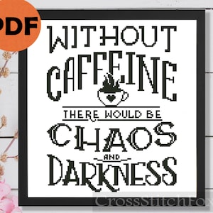 Caffeine cross stitch pattern PDF digital download, kitchen wall decor DIY, coffee cross stitch, funny coffee quote