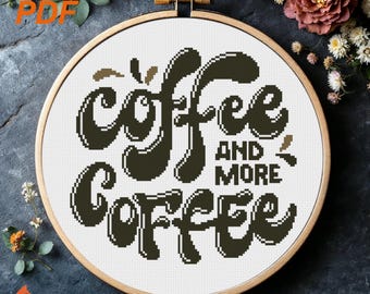 More Coffee Cross Stitch Pattern: Home Decor DIY (PDF Pattern)