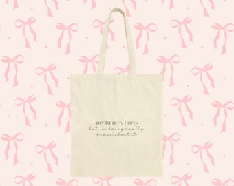 My Tummy Hurts But Im Being Really Brave About It Tote Bag, Funny Tote Bag, Gift For Her