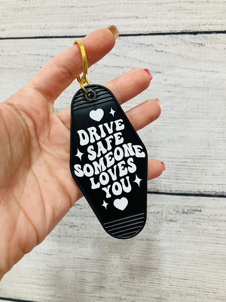Drive Safe Somebody Loves You Keychain Retro Keychain Morel Keychain Etsy