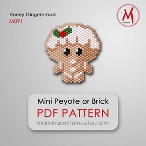 May include: A beaded gingerbread man design with white icing and a red and green holly accent. The image includes the text "Honey Gingerbread M091" and "Mini Peyote or Brick PDF PATTERN" with a website address.
