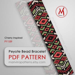 May include: A peyote bead bracelet pattern with a cherry inspired design. The pattern is in red, green, black, and white. The pattern is called "Cherry Inspired" and the pattern number is PY189. The pattern is available as a PDF download. The website address is marivirrapatterns.etsy.com.