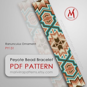 May include: Peyote bead bracelet pattern, "Ranunculus Ornament PY131", in brown, beige, turquoise and white colors.  PDF pattern for peyote stitch beading.