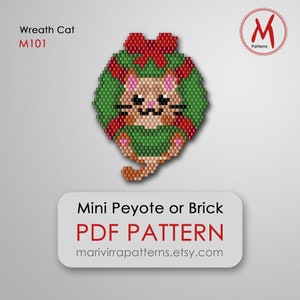 May include: A beaded Christmas wreath pattern featuring a cat wearing a green wreath with a red bow. The pattern is for mini peyote or brick stitch and is available as a PDF download. The text "Wreath Cat M101" and "Mini Peyote or Brick PDF PATTERN marivirrapatterns.etsy.com" is included in the image.
