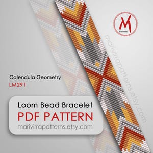 May include: Loom bead bracelet pattern, "Calendula Geometry LM291", featuring a geometric design with orange, red, yellow, white, and grey beads. PDF pattern available at marivirrapatterns.etsy.com.