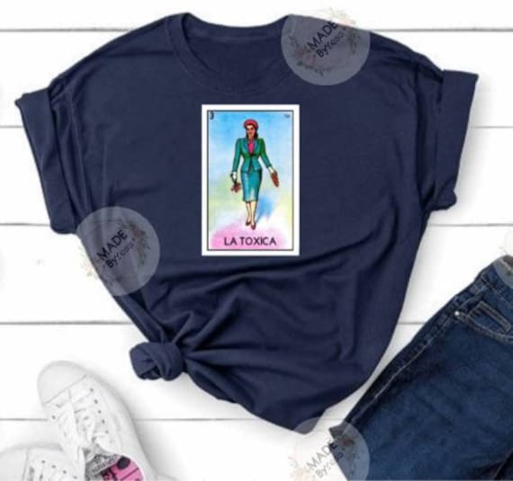 el toxico loteria shirt