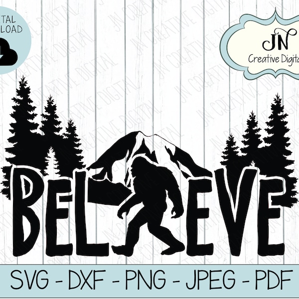 Sasquatch Believe SVG Cut File | Bigfoot Cut Datei | JPEG | Clipart | SVG Schnittdatei für Cricut oder Silhouette