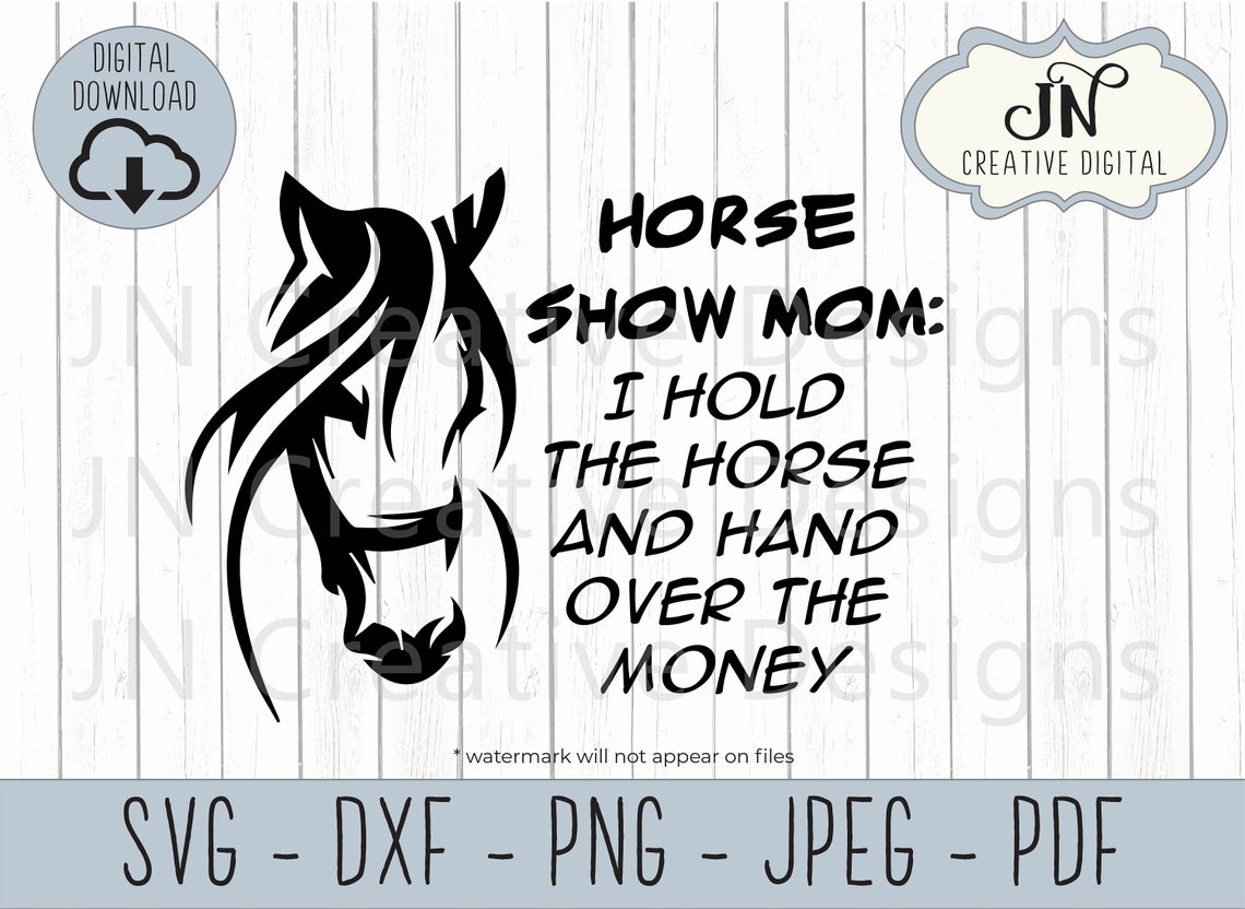Horse Show Mom SVG Cut File Cut File DXF SVG Cut File Etsy