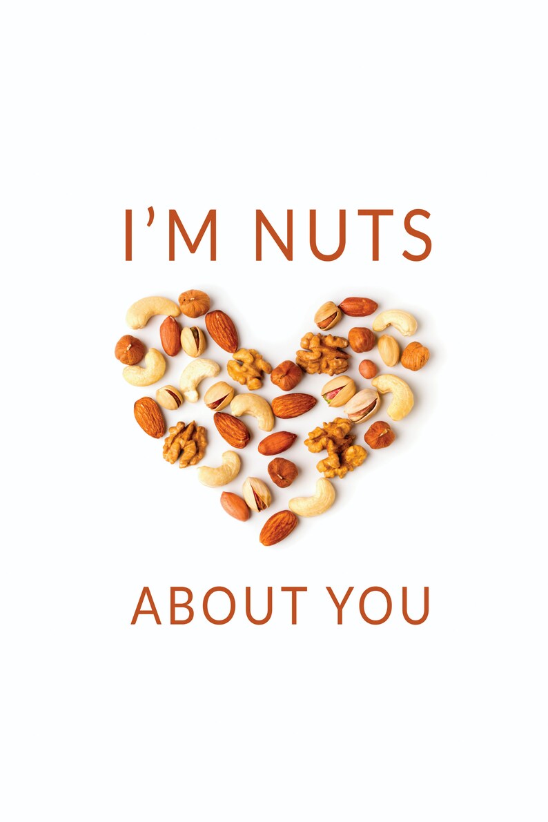 I'm Nuts About You Poster Etsy