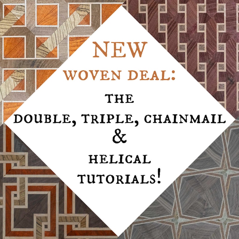 May include: A promotional image with a white diamond containing the text "NEW WOVEN DEAL: THE DOUBLE, TRIPLE, CHAINMAIL & HELICAL TUTORIALS!". The background displays diverse wooden patterns in brown, orange, and grey hues.