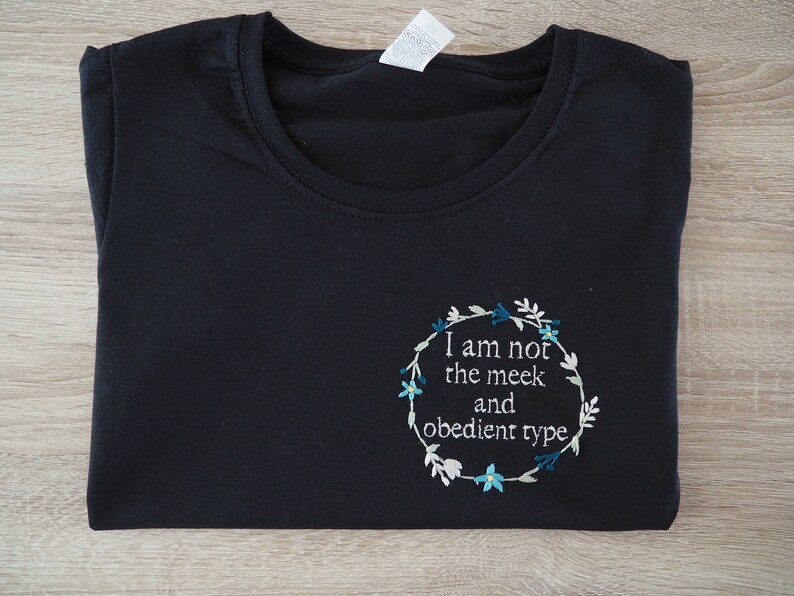 not the meek and obedient type shirt