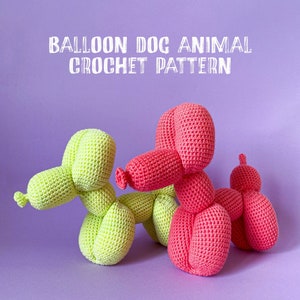 Balloon dog Crochet pattern in English and Dutch! 2 sizes!