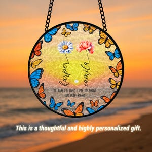 Best Friends Stained Glass,It Takes A Long Time To Grow An Old Friend,Soul Sisters Sun Catcher,Friendship Window Decor,Besties Birthday Gift