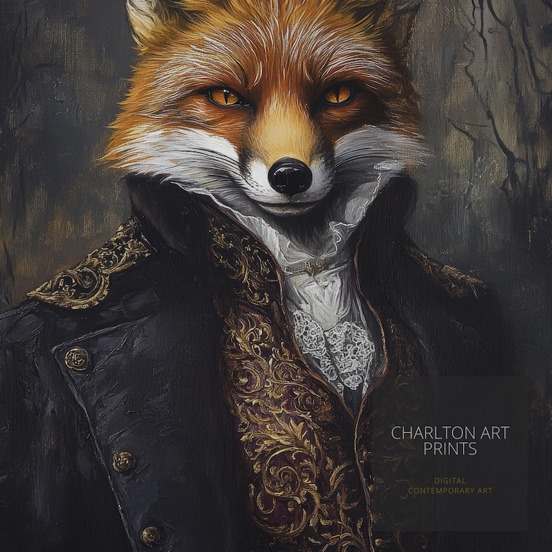 K&ouml;nnte beinhalten: Ein Gem&auml;lde eines Fuchses, der eine schwarze Jacke mit goldener Stickerei und eine wei&szlig;e Krawatte tr&auml;gt. Der Fuchs hat einen verschmitzten Ausdruck und durchdringende orangefarbene Augen. Der Hintergrund ist dunkel und strukturiert. Der Text "CHARLTON ART PRINTS" und "DIGITAL CONTEMPORARY ART" ist in der rechten unteren Ecke sichtbar.