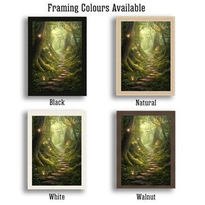 May include: Four different framing options for a print of a magical forest path. The options are black, natural, white, and walnut.
