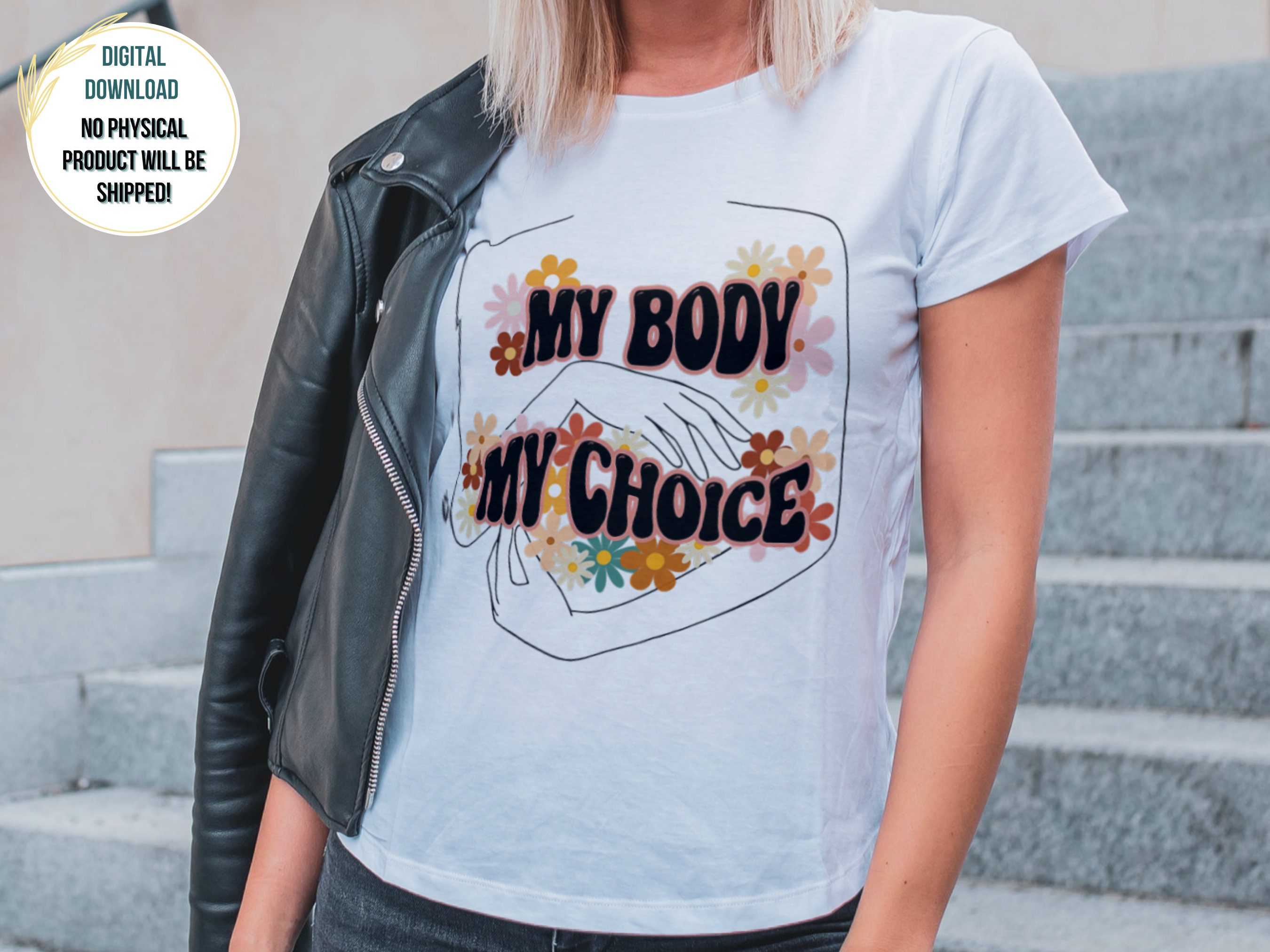 My Body My Choice PNG Pro Choice PNG Reproductive Rights PNG Women's ...
