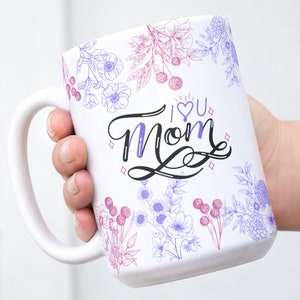 J'aime la tasse de maman png | Conception florale de tasse de maman | Conception de tasse de sublimation | Tasse de sublimation PNG | Emballage de sublimation pour tasses de 11 oz et 15 oz