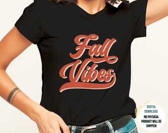 FALL VIBES PNG, Fall Svg Designs, Popular Fall Png, Fall Shirt svg, Fall Sublimation Designs Downloads, Sublimation Design Downloads Fall