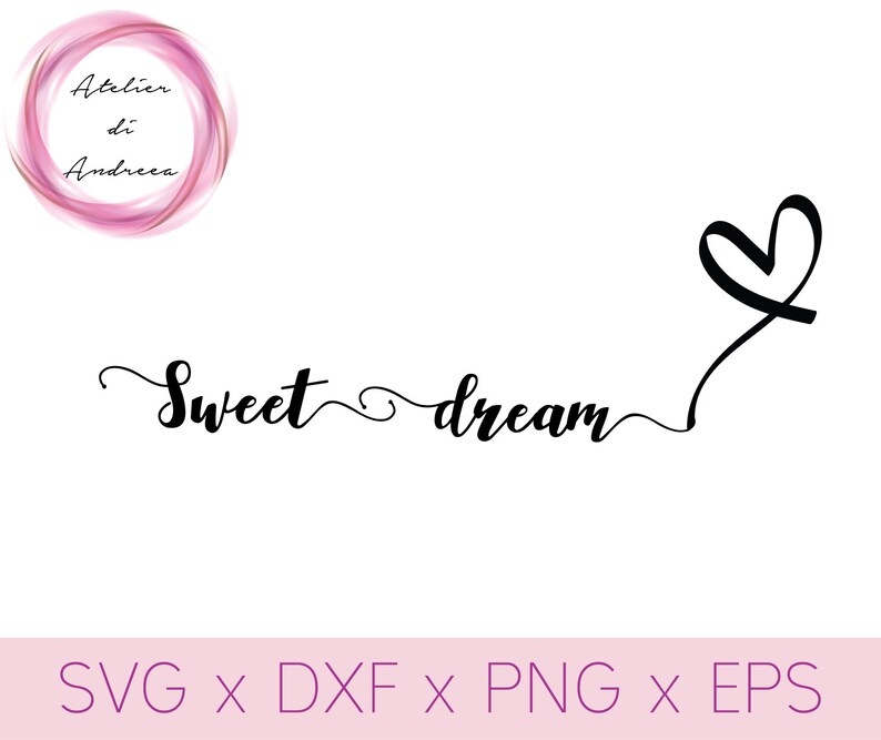 Free Free 82 Sweet Dreams Svg SVG PNG EPS DXF File