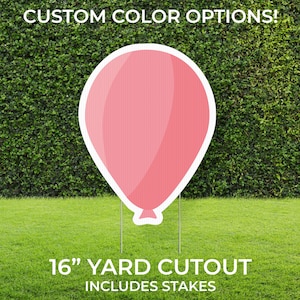 Balloon Yard Sign Cutout | Custom Yard Décor | Lawn Sign | Birthday, Graduation, Party | Customizable Yard Set | Includes Stakes