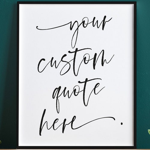 Custom Quote Print Custom Wall Art Custom Text Print Etsy