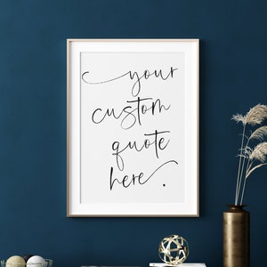 Impression de devis personnalisé | Art mural texte personnalisé | Impression motivante | affiche personnalisable de citation | Décoration inspirante | Cadeau pour la maison