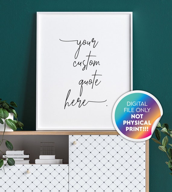 Downloadable Wall Art Custom Text Print Quote Wall Art Etsy