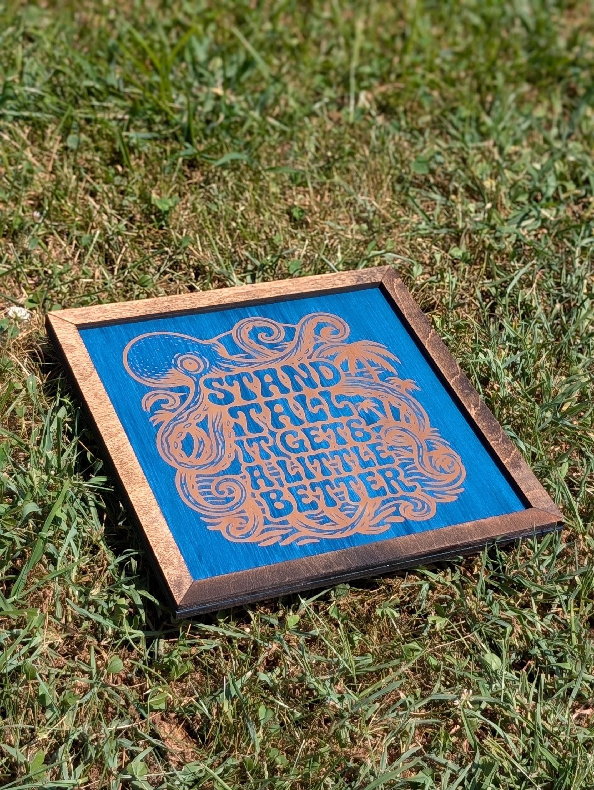 Stand Tall It Gets a Little Better – Octopus Wall Art | Inspirational Laser Engraved Wood Sign | Beach, Reggae, Nautical Decor | Dirty Heads - Thumbnail 2