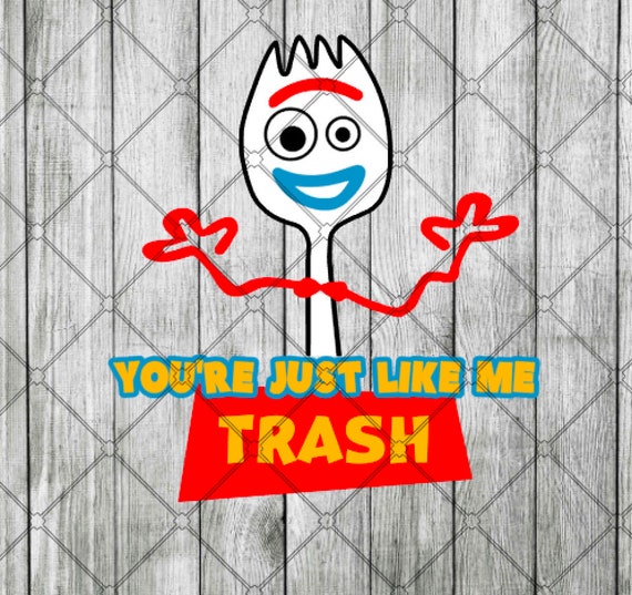 Trash Like Forky SVG Forky Trash PNG Just Like Me JPG | Etsy