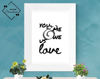Love Couple Wall Art: "You and Me, Us and We, love" | Love Quote Printable Art for gift | Love Quotes Wall Art | Instant downloads