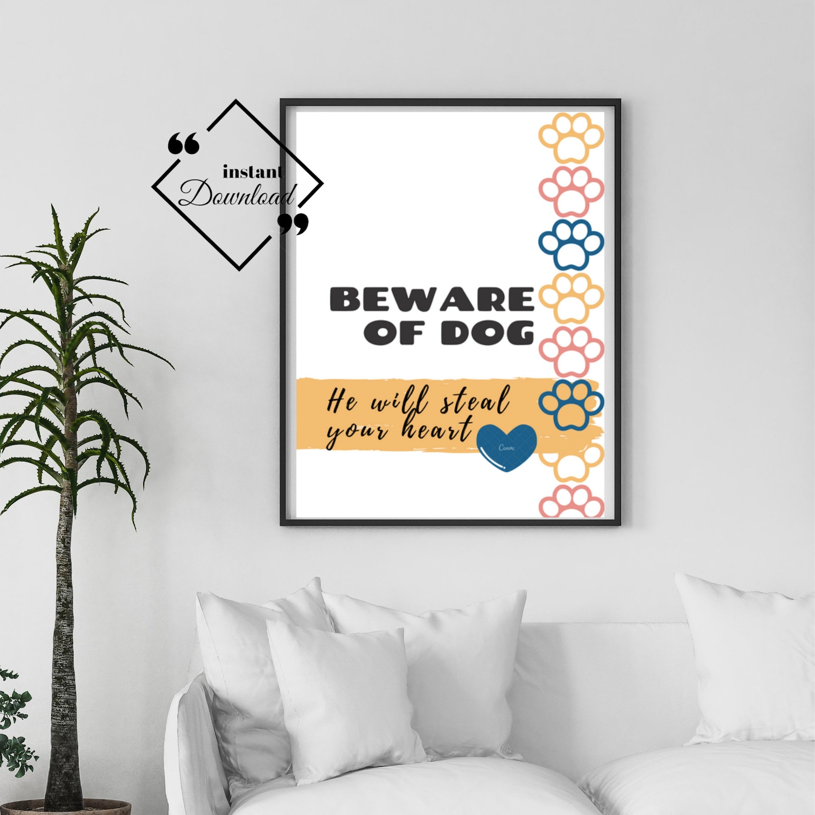 Dog Quote Wall Art Beware of Dog He Will Steal Your Heart, Amazing Gift