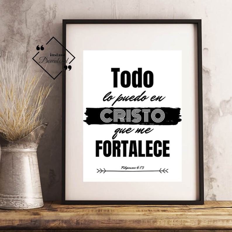 Spanish Quote Art, Filipenses 413 Todo Lo Puedo En Cristo Que Me