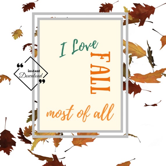 Fall Décor Print I Love FALL Most of All Autumn Wall Art | Etsy