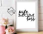 Home Office Sign Wall Décor Quote Black and White, Wife Mom Boss Wall Art Décor Quote for beautify your space. Download, Get Yours Today↓↓↓